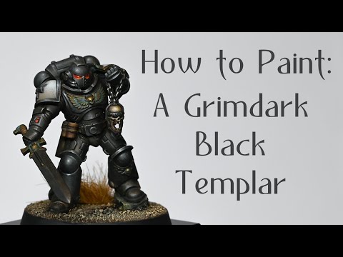 How to Paint: A Grimdark Black Templar