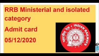 Railway RRB(Railway Recruitment Board ) Ministerial and isolated category  2020 admit card