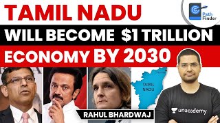 Tamil Nadu will become $1 trillion economy by 2030 | Current Affairs | UPSC CSE | Rahul Bharadwaj video