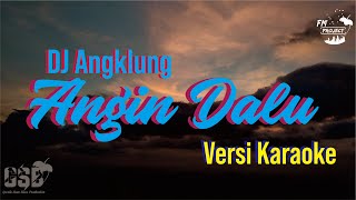 Download lagu Karaoke Versi DJ | DJ Angin Dalu - Woro Widowati   Lirik mp3