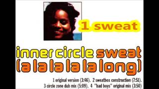 inner circle - sweat [alalalalalong] - original version (3:46)