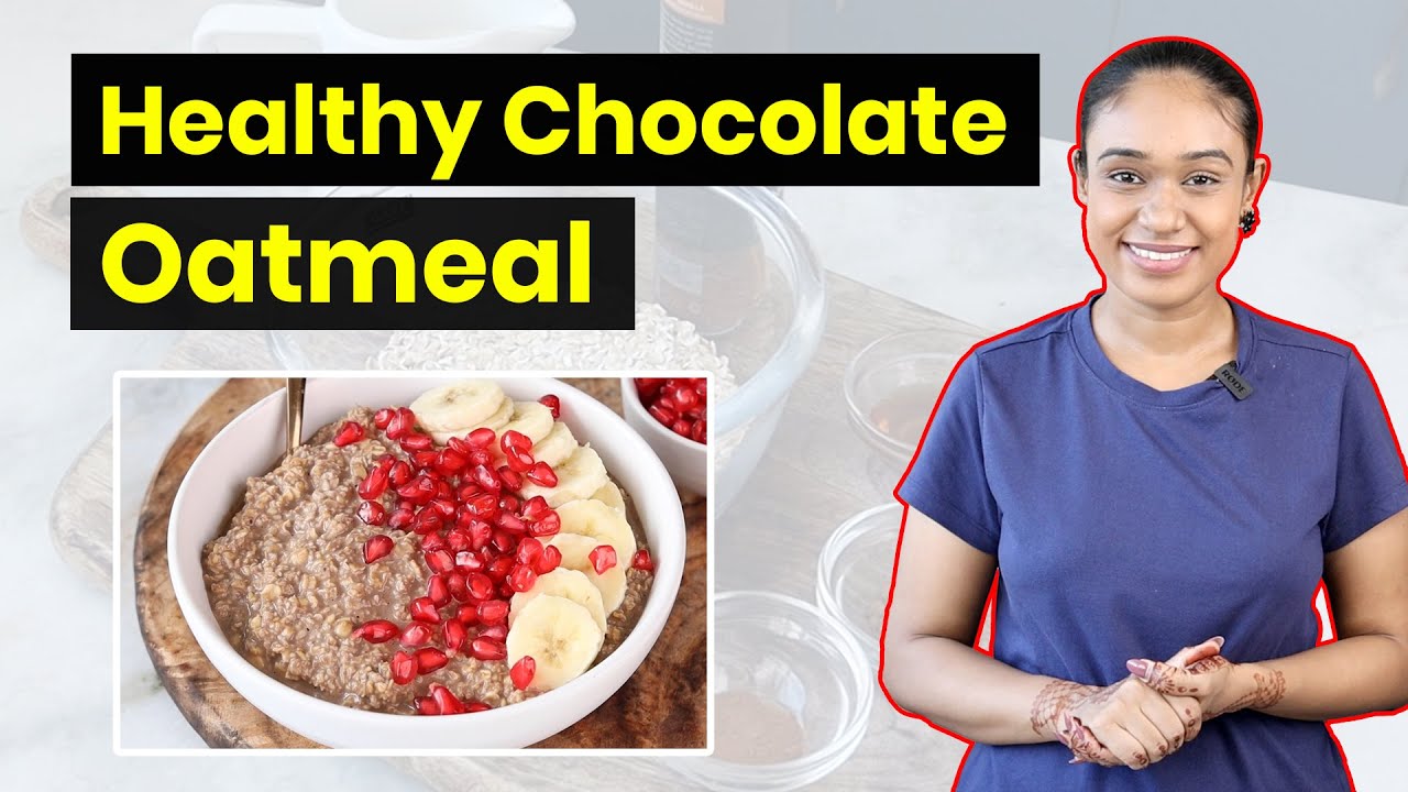 Healthy Chocolate Oatmeal Recipe For Breakfast