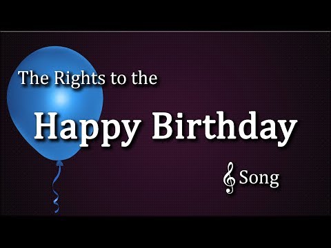 download Now Happy Birthday Music Rights, download videos Happy Birthday Music Rights free download, video clips Happy Birthday Music Rights