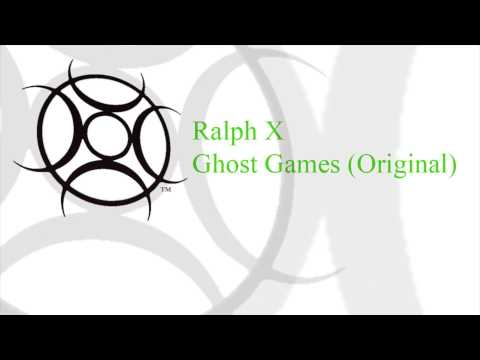 Ralph X - Ghost Games (Original)
