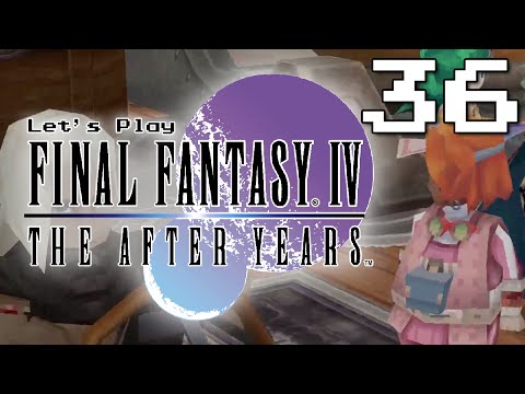 Episode 36 - The Crystals  - Let's Play Final Fantasy IV: The After Years [Blind]