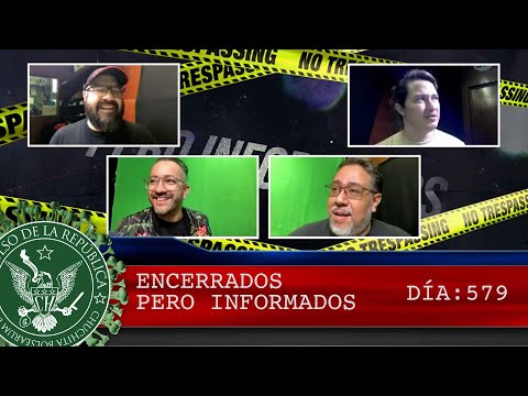 ENCERRADOS PERO INFORMADOS DÍA: 579 - EL PULSO DE LA REPÚBLICA