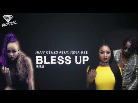 Navy Kenzo Feat. Rosa Ree - Bless Up (Prod. By Buskilaz)