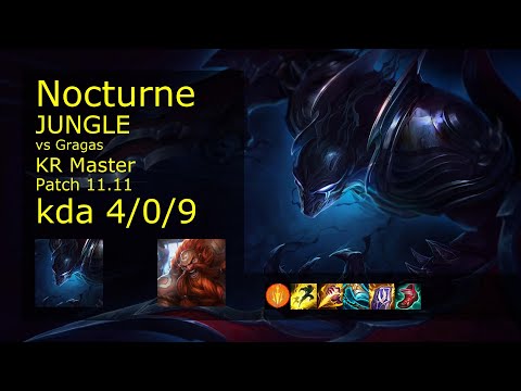 Nocturne vs Gragas Jungle - KR Master 4/0/9 Patch 11.11 Gameplay // [롤] 녹턴 vs 그라가스 정글
