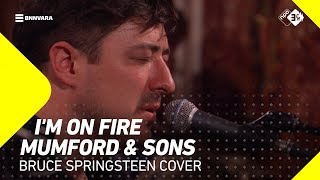 Mumford &amp; Sons - &#39;I&#39;m On Fire&#39; (Cover) | 3FM Mega Exclusive | 3FM Live