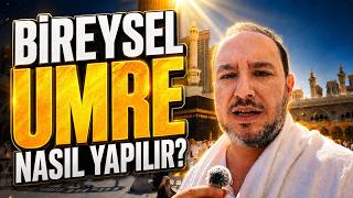 Bireysel Umre nasıl yapılır? Keşke daha önce gelseydim! | Türker Akınc