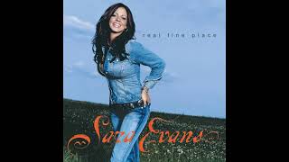 Sara Evans - A Real Fine Place To Start (Unofficial remaster)