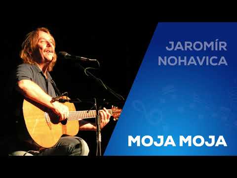 Jaromír Nohavica - Moja Moja