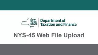 NYS-45 Web File Upload Demonstration