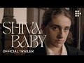 SHIVA BABY | Official Trailer #2 | Now Showing on MUBI