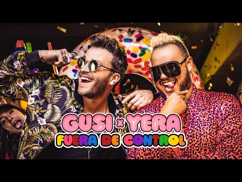 Gusi & Yera - Fuera de Control (Video Oficial)