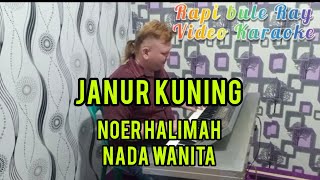 Download lagu JANUR KUNING - Noer Halimah | Karaoke | Nada Wanita | Lirik mp3