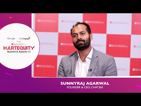 Sunnyraj Agarwal, Founder & CEO, Chat360 at ETMartequity ...