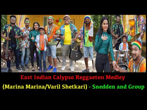 East Indian Calypso Reggaeton Medley (Marina Marina/Varil Shetkari) - Snedden and Group