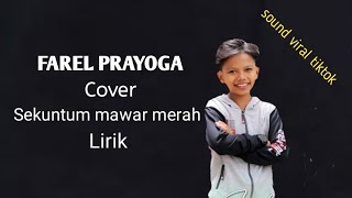 Download lagu SEKUNTUM MAWAR MERAH - COVER BY FAREL PRAYOGA | LIRIK mp3