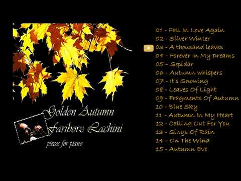 Fariborz Lachini  🍁 Golden Autumn 03 🍂 Quiet Piano Solo