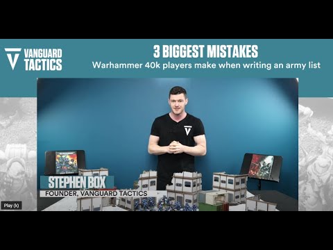 3 Biggest Mistakes Warhammer 40k Players Makes When Writing an Army List