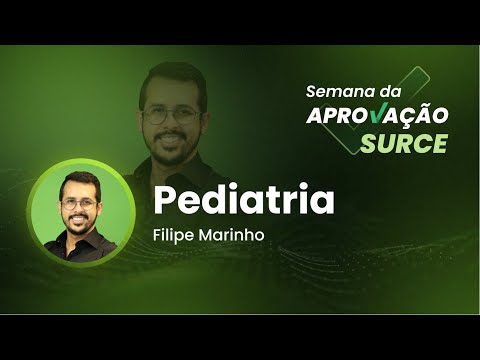 Semana da Aprovação SURCE - Pediatria