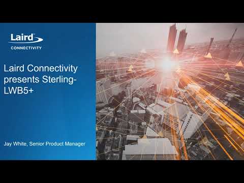 Introducing the Sterling-LWB5+ Wi-Fi 5 + Bluetooth 5 Module