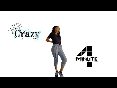4minute - "CRAZY"(미친) DANCE COVER