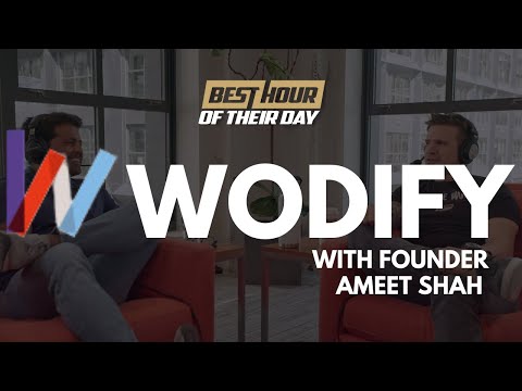642. Wodify | Founder & CEO Ameet Shah