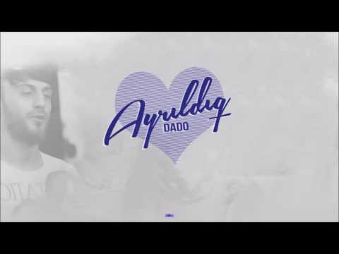 DaDo - Ayrıldıq