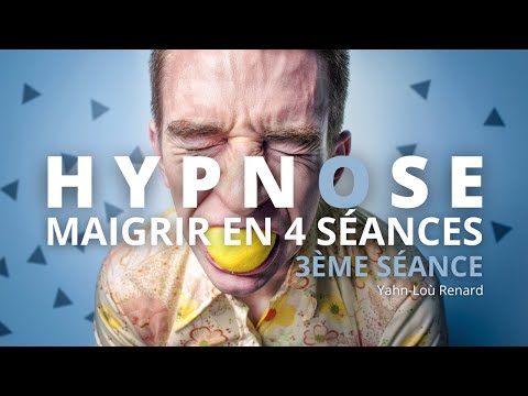 HYPNOSE  pour MAIGRIR - Perdre du poids en 4 séances - 3ème séance