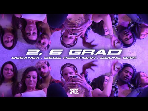OCEANS11 x DEWS PEGAHORN x YOUNG DRIP - 2, 6 GRAD [prod. leyt] (Official 4K Video)