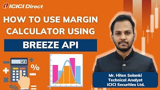 How To Use Margin Calculator using Breeze API. #icicidirect