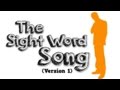The Sight Word Song (Version 1) 