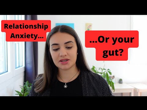 Relationship Anxiety or Gut Feeling?