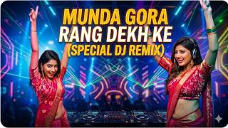 Download lagu Special DJ Remix gana Munda Gora rang dekh ke Deewana Ho Gaya Hindi dance song mp3