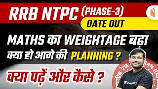 RRB NTPC Phase 3 Exam Dates Out | Maths Planning & Strategy for Upcoming Exam by Sahil Sir
