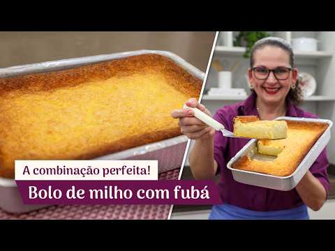 BOLO CREMOSO DE MILHO COM FUBÁ FÁCIL E RÁPIDO DA ISAMARA! - Isamara Amâncio
