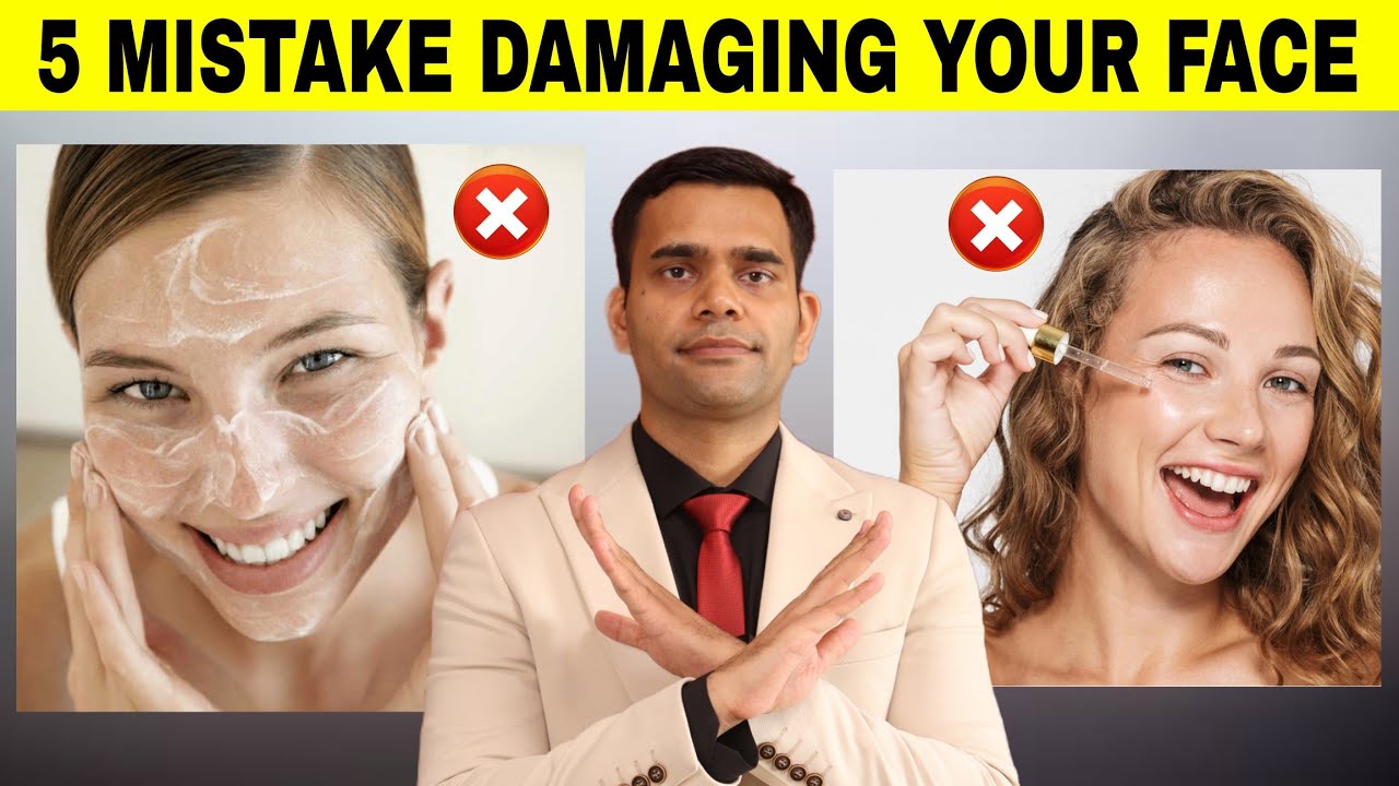 5 Skin Damaging Mistakes That Make Your Skin Worse