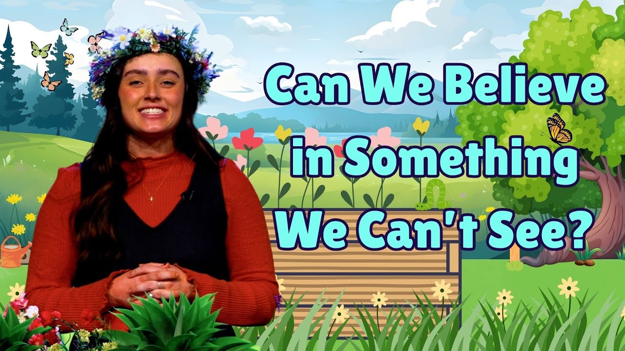 What is Believing Without Seeing? | Full Bloom