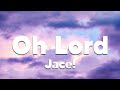 Jace Oh Lord Lyrics