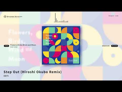 Video thumbnail for Step Out (Hiroshi Okubo Remix)