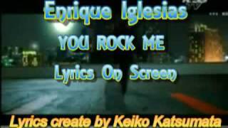Enrique Iglesias - You Rock Me - Lyrics on Screen