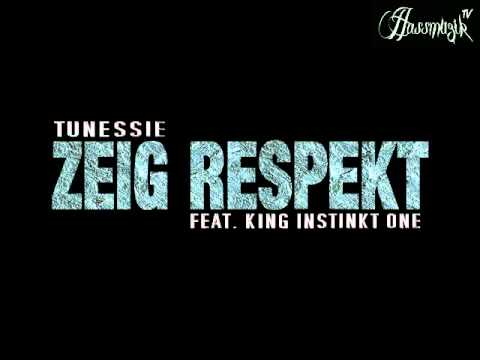 Tunessie feat. King Instinkt One - Zeig Respekt