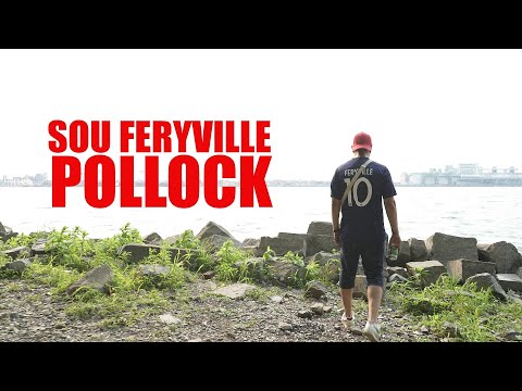 Sou Feryville - POLLOCK - ( clip officiel )