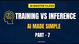 🚀 Training vs Inference Explained Simply | AI Tutorial for Beginners (FREE) | (2026 Guide)