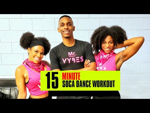15 Minute Dance Workout | Soca |AfroBeats| Dancehall| Caribbean | Mr.VYBES