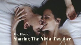 Sharing The Night Together Dr. Hook &amp; The Medicine Show (TRADUÇÃO) HD (Lyrics Video)