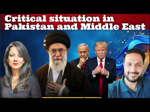 Critical situation in Pakistan and Middle East #Iran #India #FakharYousafzai #ArzooKazmi