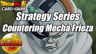 Strategy Series - Countering Mecha Frieza - Dragon Ball Super Card Game